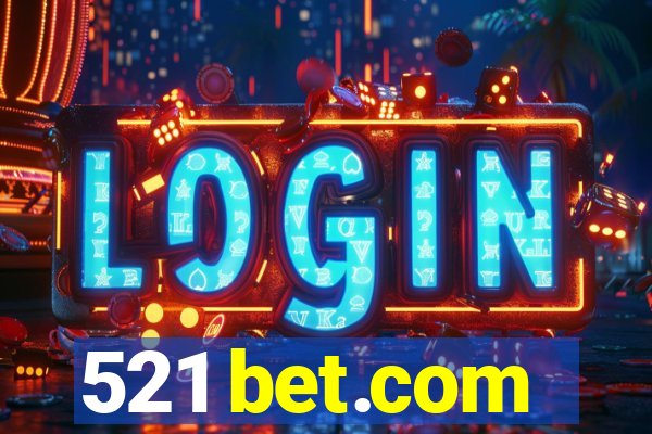 521 bet.com